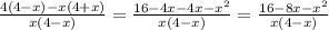 \frac{4(4-x)-x(4+x)}{x(4-x)}= \frac{16-4x-4x-x^2}{x(4-x)}= \frac{16-8x-x^2}{x(4-x)}