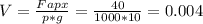 V= \frac{Fapx}{p*g}= \frac{40} {1000*10} = 0.004