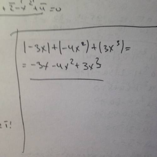 Запишите сумму одночленов в виде многочлена: (-3x)+(-4x²)+(3x³)