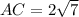 AC=2 \sqrt{7}