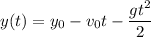 y(t) = y_0 - v_0t - \dfrac{gt^2}{2}