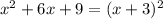 x^2+6x+9=(x+3)^2