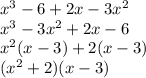 x^3-6+2x-3x^2 \\ x^3-3x^2+2x-6 \\ x^2(x-3)+2(x-3) \\ (x^2+2)(x-3)