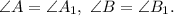 \angle A=\angle A_1,~\angle B=\angle B_1.