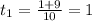 t_{1} = \frac{1+9}{10} =1