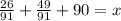 \frac{26}{91} + \frac{49}{91} + 90 = x