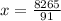 x = \frac{8265}{91}