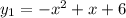 y_{1} = -x^{2} +x+6