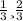 \frac{1}{3} и \frac{2}{3}