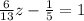 \frac{6}{13}z- \frac{1}{5}=1