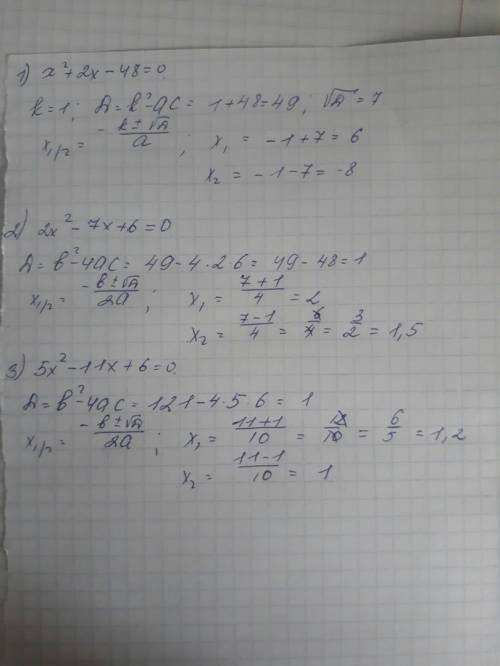 X^2+2x-48=0 2x^2-7x+6=0 5x^2-11x+6=0