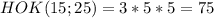 HOK(15;25)=3*5*5=75