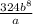 \frac{324b^8}{a}