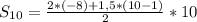 S_{10}= \frac{2*(-8)+1,5*(10-1)}{2} *10