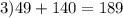 3)49+140=189