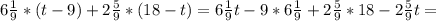 6 \frac{1}{9} *(t-9)+2 \frac{5}{9} *(18- t)=6 \frac{1}{9} t-9*6 \frac{1}{9} +2 \frac{5}{9} *18-2\frac{5}{9}t=