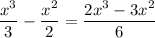 \dfrac{x^3}{3}- \dfrac{x^2}{2} = \dfrac{2x^3-3x^2}{6}