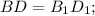 BD=B_1D_1;