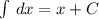 \int\limits \, dx =x+C