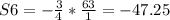 S6= -\frac{ 3 }{4} * \frac{63}{1} = - 47.25