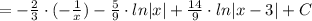 =-\frac{2}{3}\cdot (-\frac{1}{x})-\frac{5}{9}\cdot ln|x|+\frac{14}{9}\cdot ln|x-3|+C