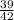 \frac{39}{42}