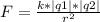 F= \frac{k*|q1|*|q2|}{r^2}