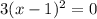 3(x-1)^2=0