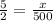 \frac{5}{2} = \frac{x}{500}