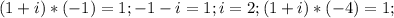 (1+i)*(-1)=1; -1-i = 1; i = 2; (1+i)*(-4) =1;