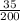 \frac{35}{200}