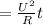 = \frac{U^2}{R}t