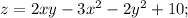 z=2xy-3x^2-2y^2+10;