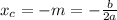 x_c=-m=-\frac{b}{2a}