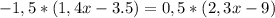 -1,5*(1,4x-3.5)=0,5*(2,3x-9)