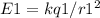 E1=kq1/r1^2