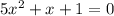 5 x^{2} +x+1=0