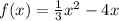 f(x)= \frac{1}{3} x^2-4x