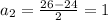 a_2= \frac{26-24}{2}=1