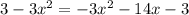 3-3x^2=-3x^2-14x-3