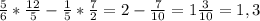 \frac{5}{6} * \frac{12}{5} - \frac{1}{5} * \frac{7}{2} = 2 - \frac{7}{10} = 1\frac{3}{10} = 1,3