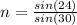 n= \frac{sin(24)}{sin(30)}