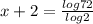 x+2 = \frac{log72}{log2}