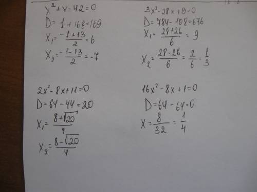 1)x^2+x-42=0 2)3x^2-28x+9=0 3)2x^2-8x+11=0 4)16x^2-8x+1=0