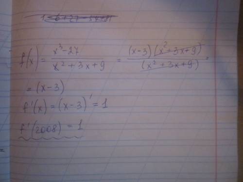 Подробное решение! ! 1) найдите значение производной в заданной точке x0 f(x)=x^3-27/x^2+3x+9 , x0=2