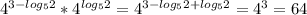 4^{3-log_52}*4^{log_52}=4^{3-log_52+log_52}=4^3=64