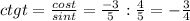 ctg t=\frac{cos t}{sin t}=\frac{-3}{5}:\frac{4}{5}=-\frac{3}{4}