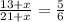 \frac{13+x}{21+x}= \frac{5}{6}