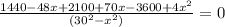 \frac{1440-48x+2100+70x-3600+4 x^{2} }{( 30^{2} - x^{2} )} =0