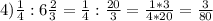 4) \frac{1}{4}:6 \frac{2}{3}= \frac{1}{4}: \frac{20}{3}= \frac{1*3}{4*20}= \frac{3}{80}